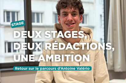 Actu EFJ - Antoine Valério : deux stages, deux rédactions, une ambition journalistique confirmée