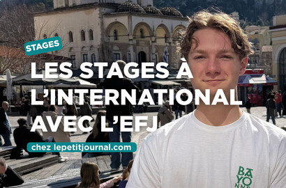 Actu EFJ - Les stages à l’international avec lepetitjournal.com : les étudiants de l’EFJ aux quatre coins du monde