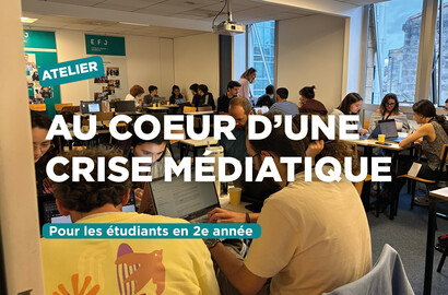 Actu EFJ - 100% crise : les étudiants de l’EFJ plongés au cœur d’une crise médiatique